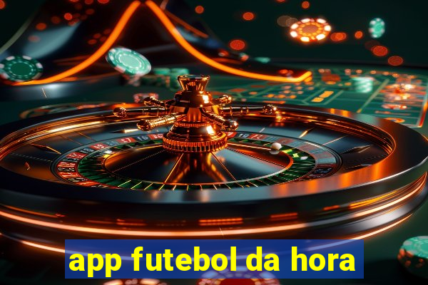 app futebol da hora